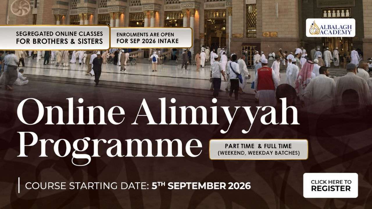Al Balāgh Online ʿĀlimiyyah Programme, September 2026 intake